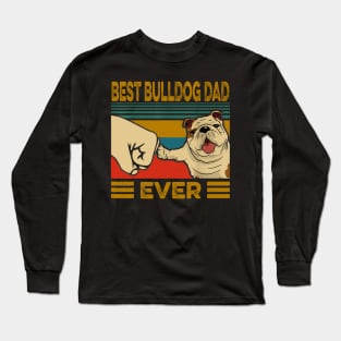Best Bulldog Dad Ever Vintage Long Sleeve T-Shirt